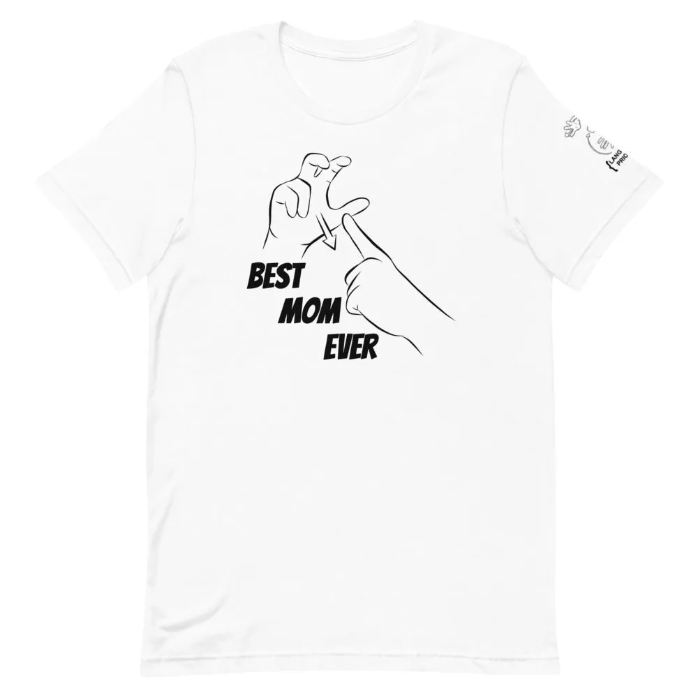 Best Mom Ever (CHAMP) Short Sleeve Tee [100% Cotton]