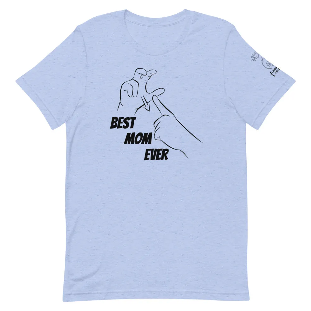 Best Mom Ever (CHAMP) Short Sleeve Tee [100% Cotton]